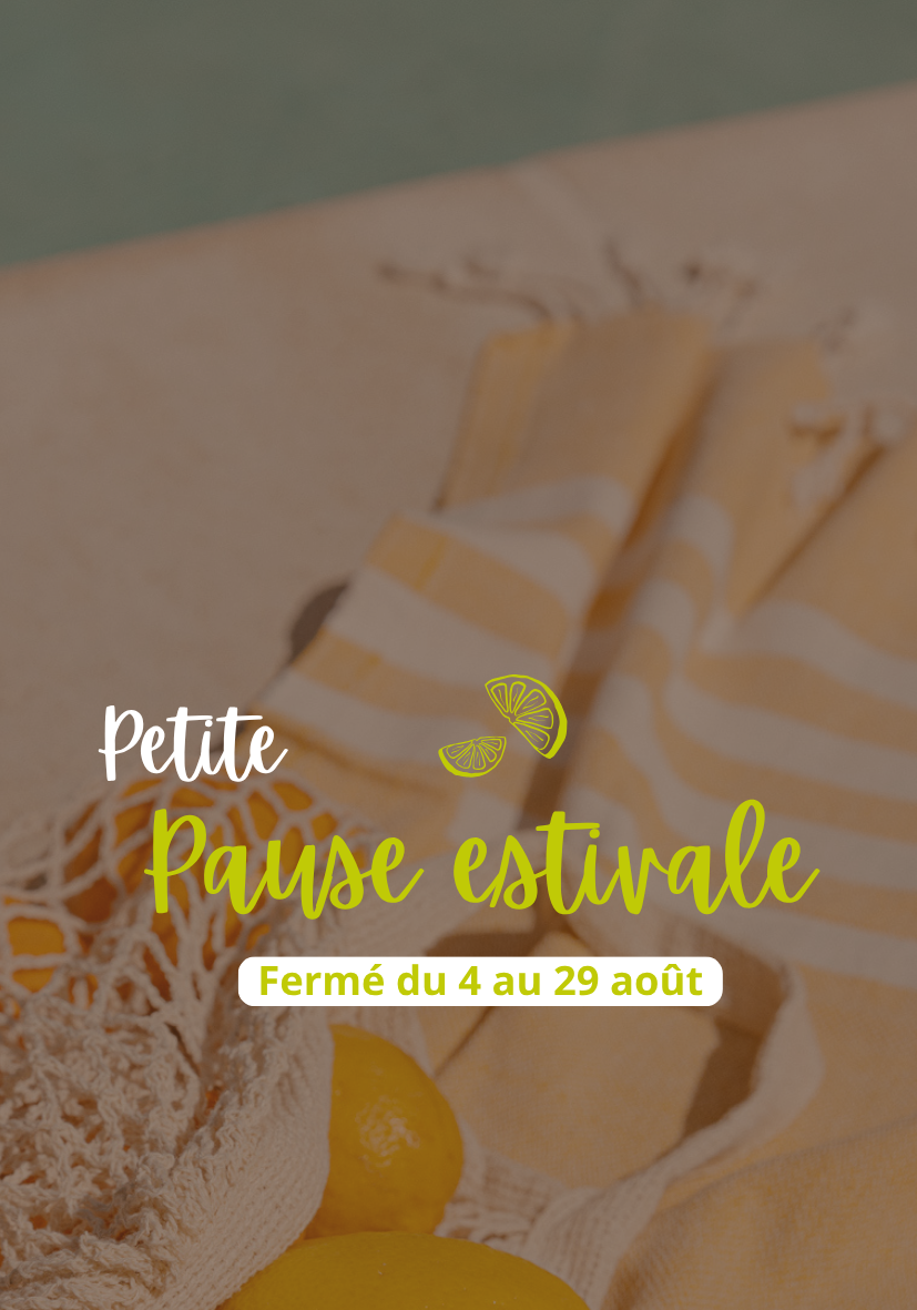 Fermeture estivale